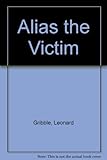 Alias the victim : a Command Squad story