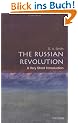 The Russian Revolution: A Very Short Introduction (Very Short Introductions)