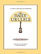 The Daily Ukulele (Fakebook) (Jumpin' Jim's Ukulele Songbooks)