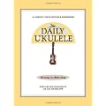 The Daily Ukulele: 365 Songs for Better Living (Jumpin' Jim's Ukulele Songbooks)