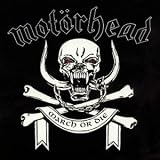 Revue Motörhead  / March Or Die