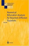 Numerical Bifurcation Analysis for Reaction-Diffusion Equations (Springer Series in Computational Mathematics)