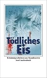 T&ouml;dliches Eis: Kriminalgeschichten aus Skandinavien (insel taschenbuch) - 
