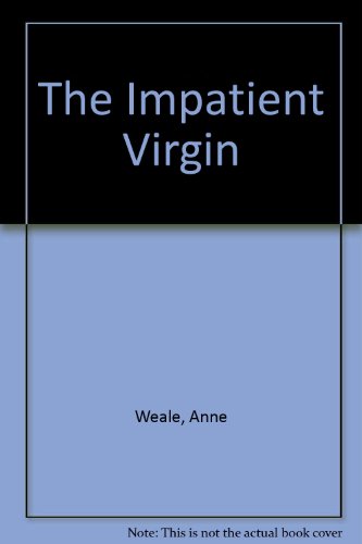 The Impatient Virgin