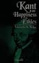 Kant on Happiness in Ethics (SUNY Series in Ethica (Suny Series in Ethical Theory)