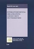 Intergovernmental organisations and security sector reform