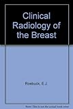 Clinical radiology of the breast