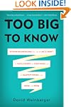 Too Big to Know: Rethinking Knowledge...
