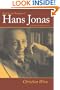 The Life and Thought of Hans Jonas: Jewish Dimensions (Tauber Institute Series for the Study of European Jewry)