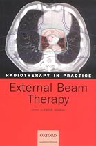 Radiotherapy in Practice - External Beam Therapy