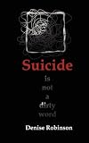 Suicide is Not a Dirty Word