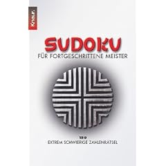 Sudoku f�r fortgeschrittene Meister: 150 extrem schwierige Zahlenr�tsel