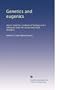 Genetics and eugenics: A text-book for students of biology and a reference book for animal and plant breeders