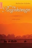 Die Regenkönigin