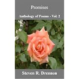 Promises (Anthology of Poems) ~ Steven R. Drennon