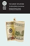 The great inflation : the rebirth of modern central banking