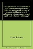The significance of winter rainfall over farmland in England and Wales : an analysis of the dates of return to field capacity and subsequent winter rainfall during the years 1940-59 and 1968-69