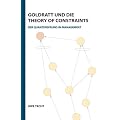 Goldratt und die Theory of Constraints: Der Quantensprung im Management