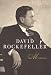 DAVID ROCKEFELLER: MEMOIRS [HARDCOVER]