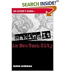 Click here to buy An Actor's Guide--Making It in New York City by  Glenn Alterman.