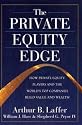 The Private Equity Edge: How Private Equity Players and the World's Top Companies Build Value and Wealth