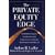 The Private Equity Edge: How Private Equity Players and the World's Top Companies Build Value and Wealth