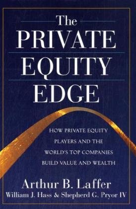 The Private Equity Edge: How Private Equity Players and the World