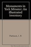 Monuments in York Minster : an illustrated inventory