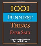 1001 Funniest Things Ever Said