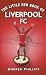 The Little Red Book of Liverpool FC by Darren Phillips