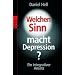 Welchen Sinn macht Depression?: Ein integrativer Ansatz