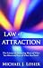 Books : Law of Attraction: The Science of Attracting More of What You Want and Less of What You Don't