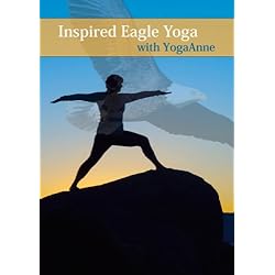 Inspired Eagle Yoga with YogaAnne