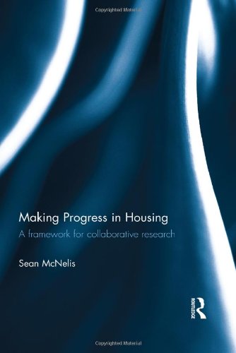 making progress in housing a framework for collaborative research