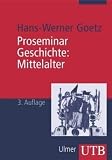 Produkt-Bild: Proseminar Geschichte. Mittelalter (Uni-Taschenb&uuml;cher M)