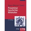 Proseminar Geschichte. Mittelalter (Uni-Taschenb�cher M)