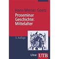 Proseminar Geschichte. Mittelalter (Uni-Taschenb�cher M)