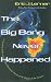 The Big Bang Never Happened: A Startling Refutation of the Dominant Theory of the Origin of the Universe