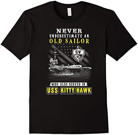 Men's USS Kitty Hawk (CV-63) T-shirt , Never underestimate an old XL Black