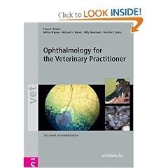 Ophthalmology for the Veterinary Practitioner by Frans C. Stades, Milton Wyman, Michael H. Boeve and Willy Neumann