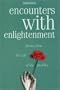 Encounters with Enlightenment: Stories from the Life of the Buddha