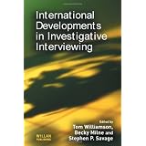 International Developments in Investigative Interviewingby Tom Williamson