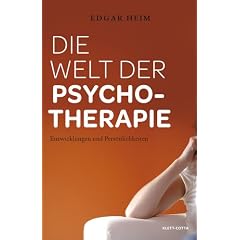 Die Welt der Psychotherapie: Entwicklungen und Pers�nlichkeiten