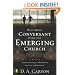 Becoming Conversant with the Emerging Church: Understanding a Movement and Its Implications