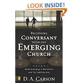 Becoming Conversant with the Emerging Church: Understanding a Movement and Its Implications
