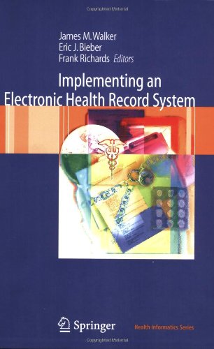 Implementing an Electronic Health Record System (Health Informatics)