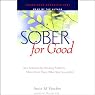 Sober for Good: New Solutions for Drinking Problems, Advice From Those Who Have Succeeded