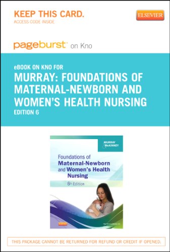 Foundations of Maternal-Newborn and Women's Health Nursing - Elsevier eBook on Intel Education Study (Retail Access Card), 6e, by Sharon S