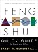 Feng Shui Quick Guide For Home and Office: Secrets For Attracting Wealth, Harmony, and Love