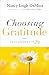 Choosing Gratitude: Your Journey to Joy